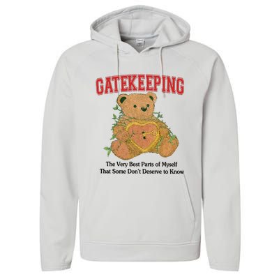 Gatekeeping The Very Best Parts Of Myself That Some DonT Deserve To Know Performance Fleece Hoodie