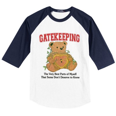 Gatekeeping The Very Best Parts Of Myself That Some DonT Deserve To Know Baseball Sleeve Shirt