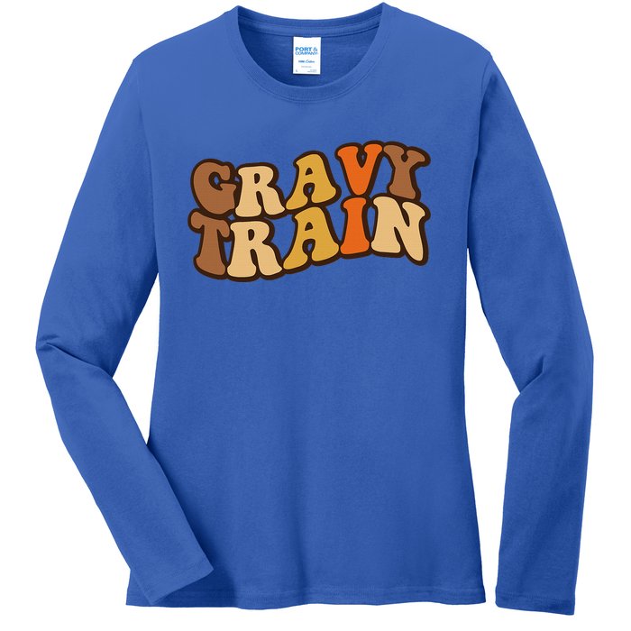 Gravy Train Vintage Thanksgiving Turkey Funny Love Gravy Ladies Long Sleeve Shirt