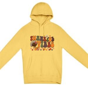 Groovy Thankful Vibes Turkey Pumpkin Fall Thanksgiving Funny Gift Premium Pullover Hoodie