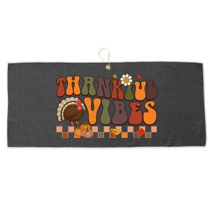 Groovy Thankful Vibes Turkey Pumpkin Fall Thanksgiving Funny Gift Large Microfiber Waffle Golf Towel