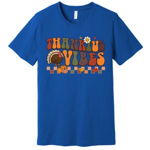 Groovy Thankful Vibes Turkey Pumpkin Fall Thanksgiving Funny Gift Premium T-Shirt