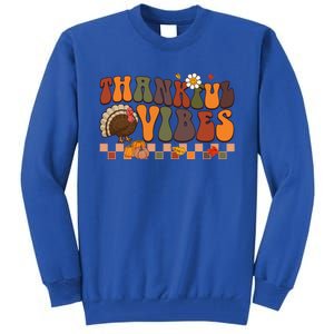 Groovy Thankful Vibes Turkey Pumpkin Fall Thanksgiving Funny Gift Tall Sweatshirt