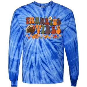 Groovy Thankful Vibes Turkey Pumpkin Fall Thanksgiving Funny Gift Tie-Dye Long Sleeve Shirt