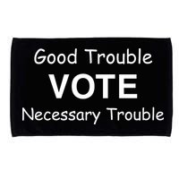 Good Trouble Vote Necessary Trouble Microfiber Hand Towel