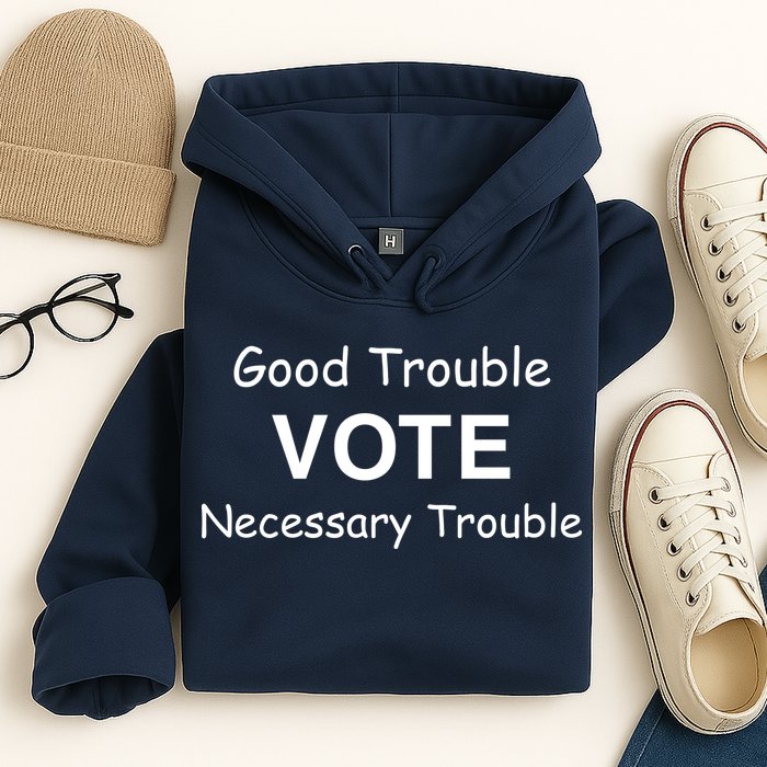 Good Trouble Vote Necessary Trouble Hoodie
