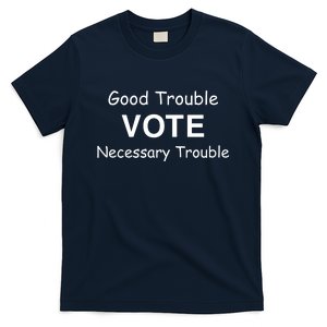 Good Trouble Vote Necessary Trouble T-Shirt