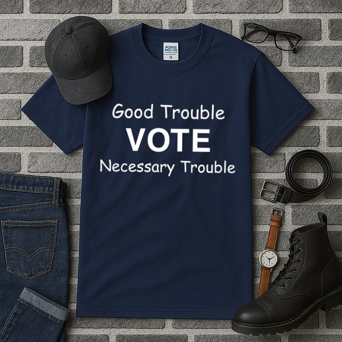 Good Trouble Vote Necessary Trouble Tall T-Shirt