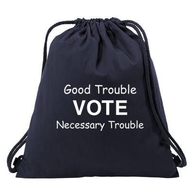 Good Trouble Vote Necessary Trouble Drawstring Bag