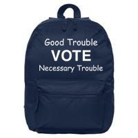 Good Trouble Vote Necessary Trouble 16 in Basic Backpack