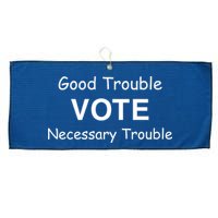 Good Trouble Vote Necessary Trouble Large Microfiber Waffle Golf Towel