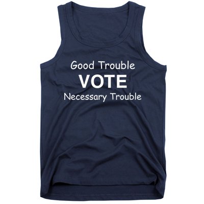 Good Trouble Vote Necessary Trouble Tank Top