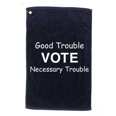 Good Trouble Vote Necessary Trouble Golf Towel