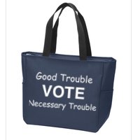 Good Trouble Vote Necessary Trouble Zip Tote Bag