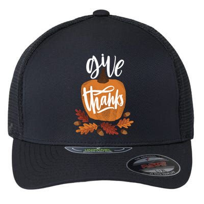 Give Thanks Vintage Fall Thanksgiving Flexfit Unipanel Trucker Cap