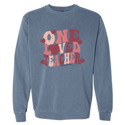 Groovy Teacher Valentines Day Hearts Retro One Loved Teacher Gift Garment-Dyed Sweatshirt