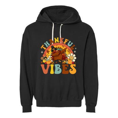 Groovy Thankful Vibes Dabbing Turkey Autumn Thanksgiving Gift Garment-Dyed Fleece Hoodie