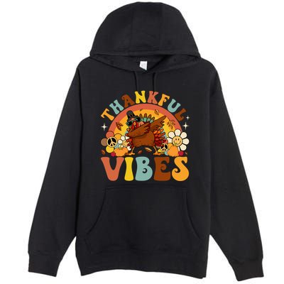 Groovy Thankful Vibes Dabbing Turkey Autumn Thanksgiving Gift Premium Pullover Hoodie