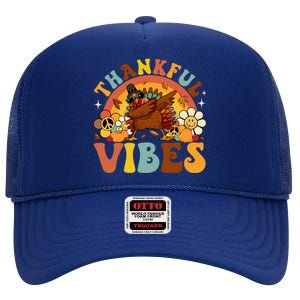 Groovy Thankful Vibes Dabbing Turkey Autumn Thanksgiving Gift High Crown Mesh Back Trucker Hat