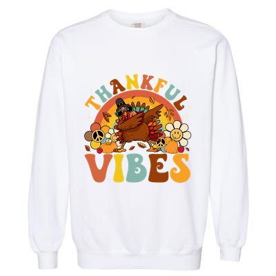 Groovy Thankful Vibes Dabbing Turkey Autumn Thanksgiving Gift Garment-Dyed Sweatshirt
