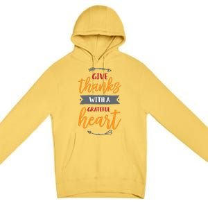 Give Thanks With A Grateful Heart Premium Pullover Hoodie