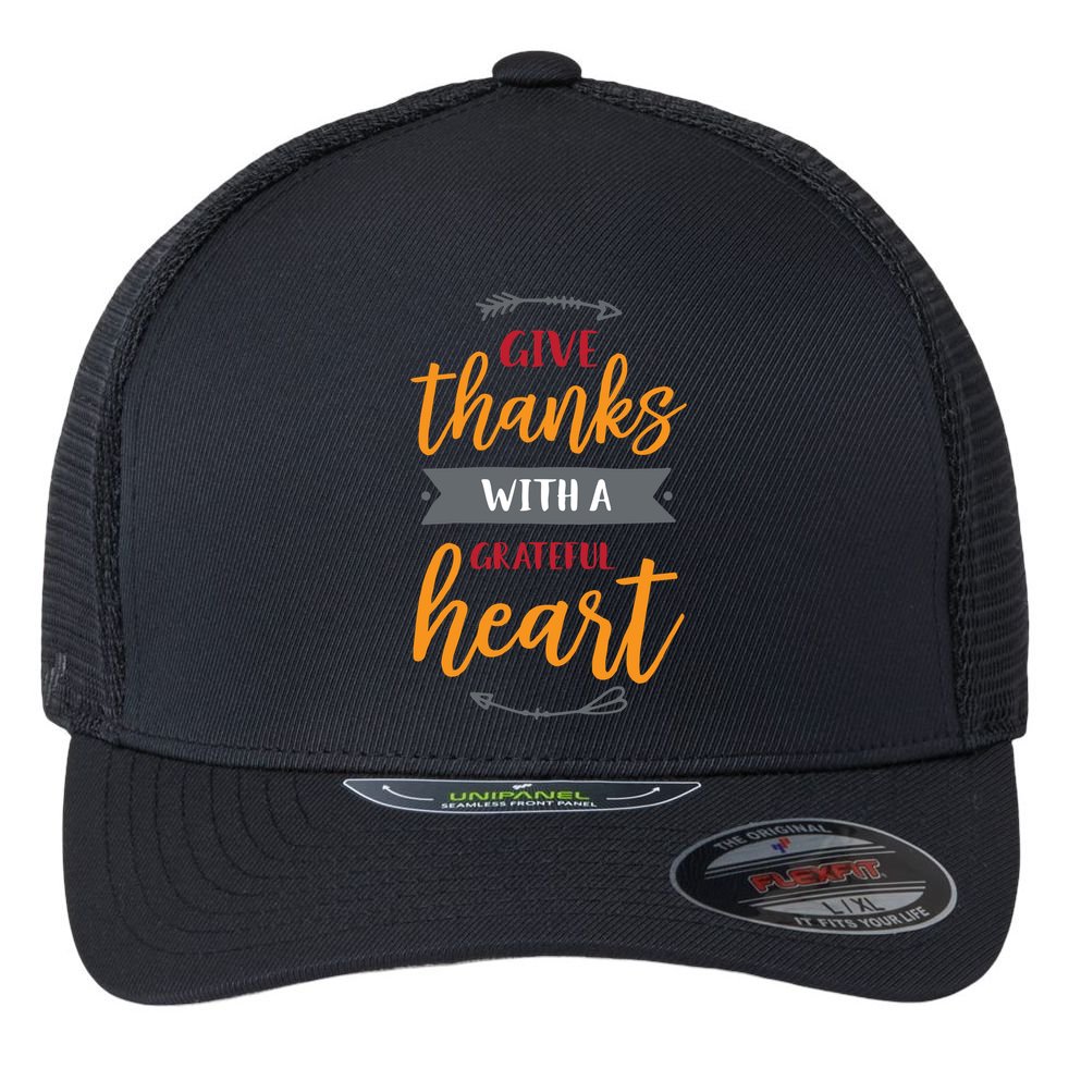 Give Thanks With A Grateful Heart Flexfit Unipanel Trucker Cap