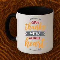 Give Thanks With A Grateful Heart Mug