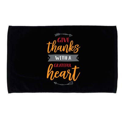 Give Thanks With A Grateful Heart Microfiber Hand Towel