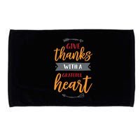 Give Thanks With A Grateful Heart Microfiber Hand Towel