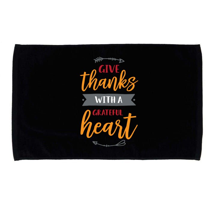 Give Thanks With A Grateful Heart Microfiber Hand Towel