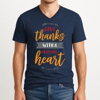 Give Thanks With A Grateful Heart V-Neck T-Shirt