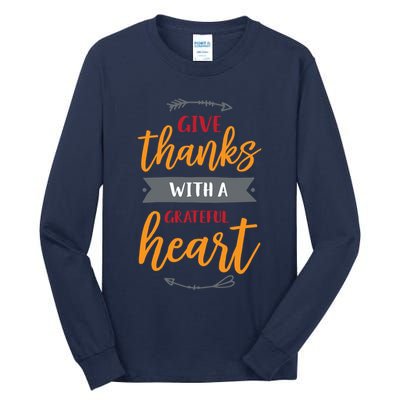Give Thanks With A Grateful Heart Tall Long Sleeve T-Shirt