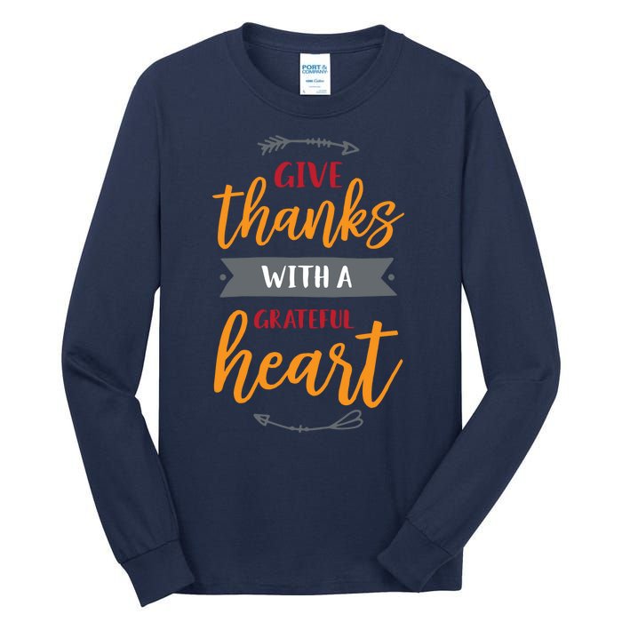 Give Thanks With A Grateful Heart Tall Long Sleeve T-Shirt