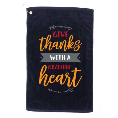 Give Thanks With A Grateful Heart Golf Towel
