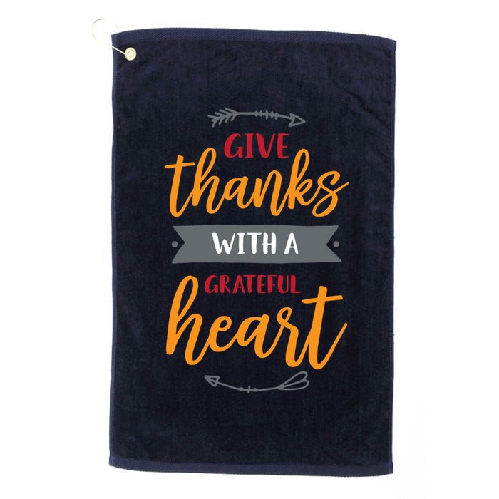 Give Thanks With A Grateful Heart Golf Towel