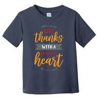 Give Thanks With A Grateful Heart Toddler T-Shirt