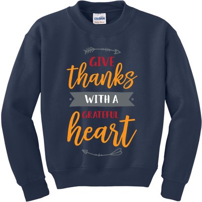 Give Thanks With A Grateful Heart Kids Sweatshirt