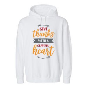 Give Thanks With A Grateful Heart Garment-Dyed Fleece Hoodie