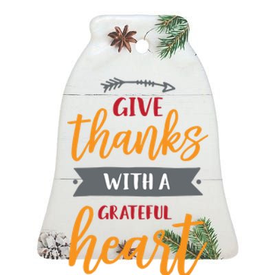 Give Thanks With A Grateful Heart Ceramic Bell Ornament