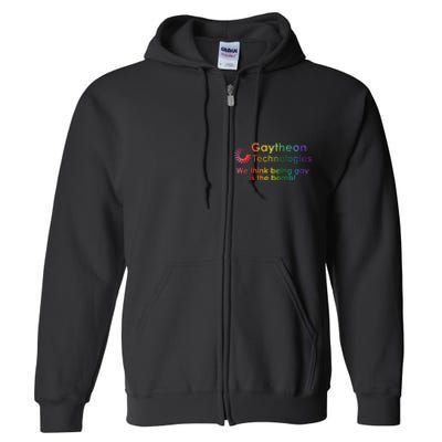 Gaytheon Technologies We Think Being Is The Bomb Full Zip Hoodie