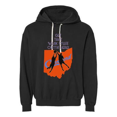 Get That Weak Stuff Outta Here Garment-Dyed Fleece Hoodie