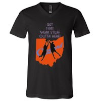 Get That Weak Stuff Outta Here V-Neck T-Shirt