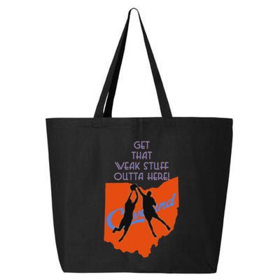 Get That Weak Stuff Outta Here 25L Jumbo Tote