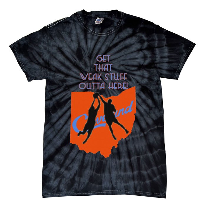 Get That Weak Stuff Outta Here Tie-Dye T-Shirt