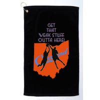 Get That Weak Stuff Outta Here Golf Towel