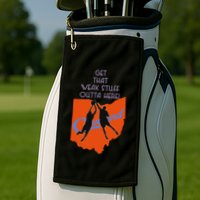 Get That Weak Stuff Outta Here Golf Towel