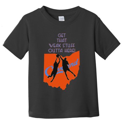 Get That Weak Stuff Outta Here Toddler T-Shirt