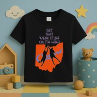 Get That Weak Stuff Outta Here Toddler T-Shirt