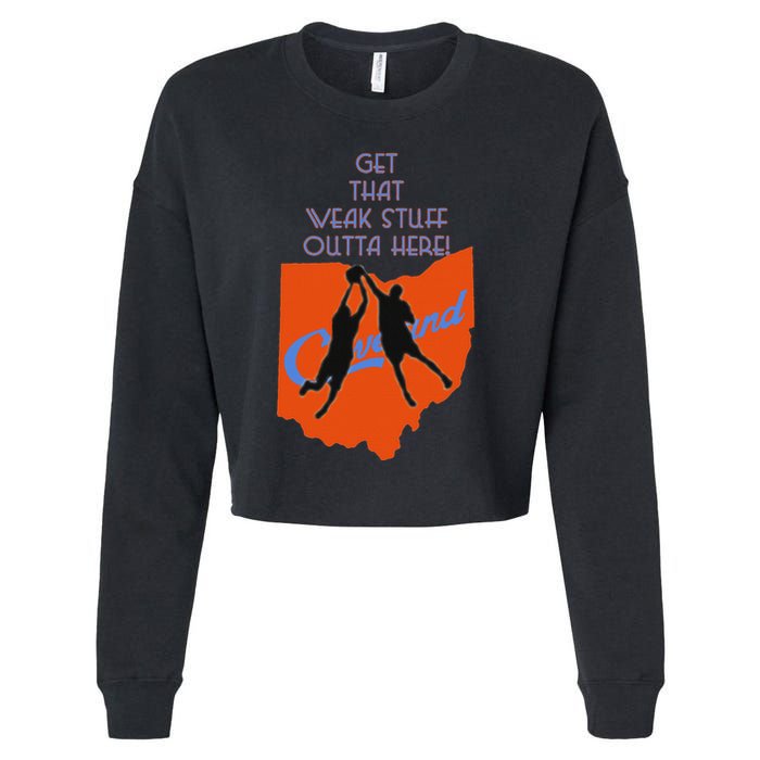 Get That Weak Stuff Outta Here Cropped Pullover Crew