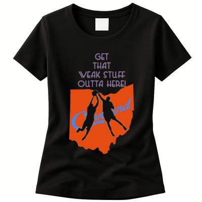 Get That Weak Stuff Outta Here Womens T-Shirt